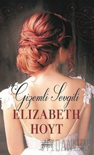 Gizemli Sevgili Elizabeth Hoyt