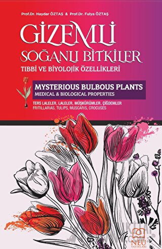 Gizemli Soğanlı Bitkiler Tıbbi ve Biyolojik Özellikleri