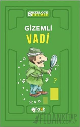Gizemli Vadi - Sherlock Holmes