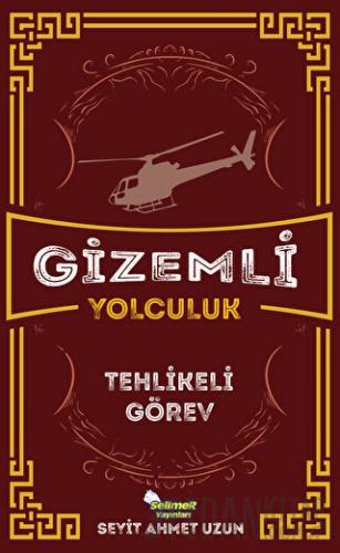 Gizemli Yolculuk / Tehlikeli Görev