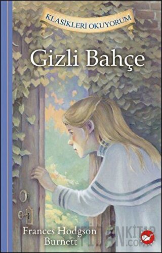 Gizli Bahçe - Klasikleri Okuyorum (Ciltli)