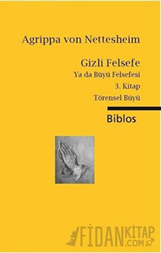 Gizli Felsefe Ya da Büyü Felsefesi / 3. Kitap Törensel Büyü
