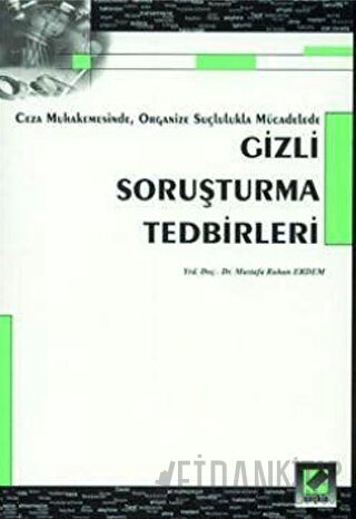 Gizli Soruşturma Tedbirleri Mustafa Ruhan Erdem