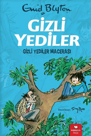 Gizli Yediler - Gizli Yediler Macerası Enid Blyton
