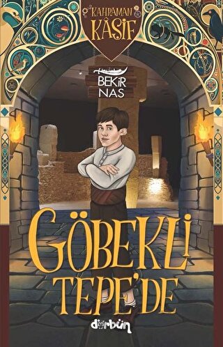 Göbekli Tepe’de - Kahraman Kaşif