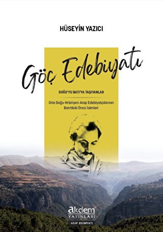 Göç Edebiyatı - Doğu’yu Batı’ya Taşıyanlar