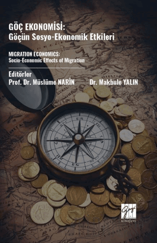 Göç Ekonomisi: Göçün Sosyo-Ekonomik Etkileri