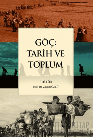 Göç: Tarih ve Toplum Zeynel Özlü