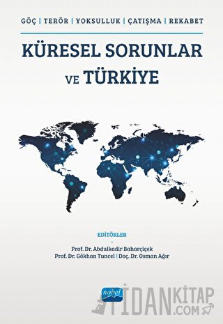 (Göç, Terör, Yoksulluk, Çatışma, Rekabet) - Küresel Sorunlar Ve Türkiy
