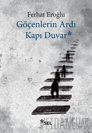Göçenlerin Ardı Kapı Duvar