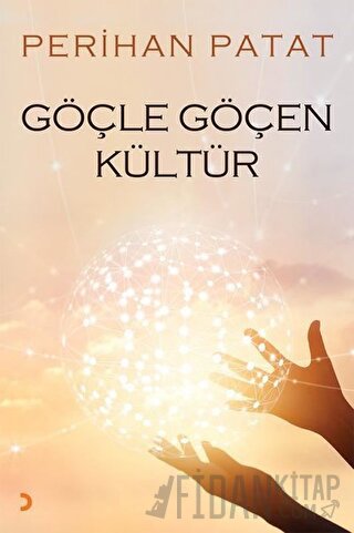 Göçle Göçen Kültür