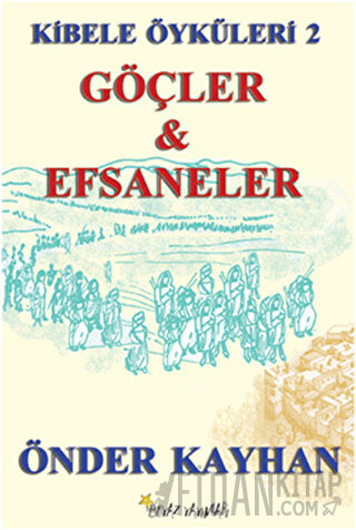 Göçler ve Efsaneler Önder Kayhan
