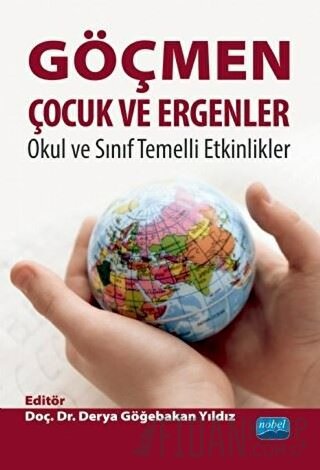 Göçmen Çocuk Ve Ergenler Okul ve Sınıf Temelli Etkinlikler