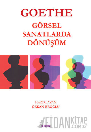 Goethe: Görsel Sanatlarda Dönüşüm