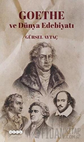 Goethe ve Dünya Edebiyatı Gürsel Aytaç