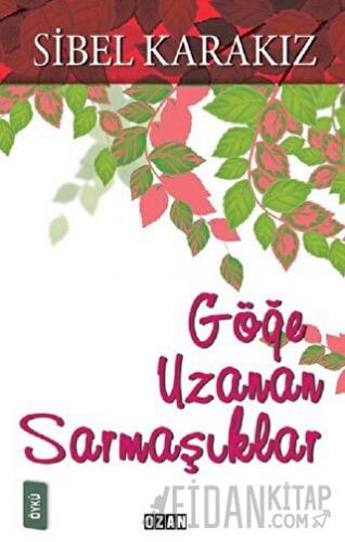 Göğe Uzanan Sarmaşıklar