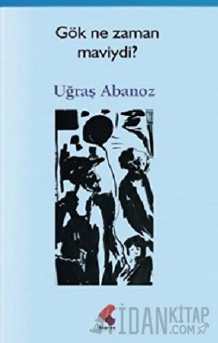 Gök Ne Zaman Maviydi ?