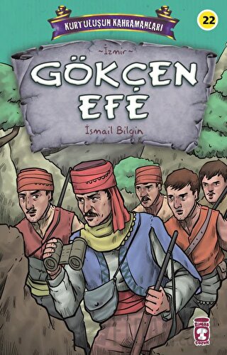 Gökçen Efe - Kurtuluşun Kahramanları 3