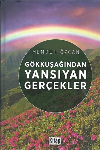 Gökkuşağından Yansıyan Gerçekler