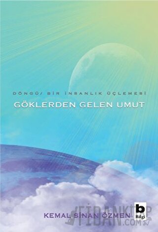 Göklerden Gelen Umut - Döngü / Bir İnsanlık Üçlemesi