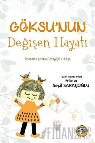 Göksu’nun Değişen Hayatı