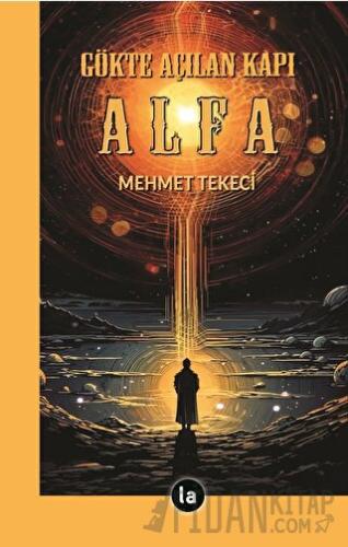 Gökte Açılan Kapı Alfa