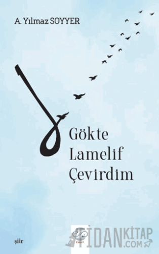 Gökte Lamelif Çevirdim