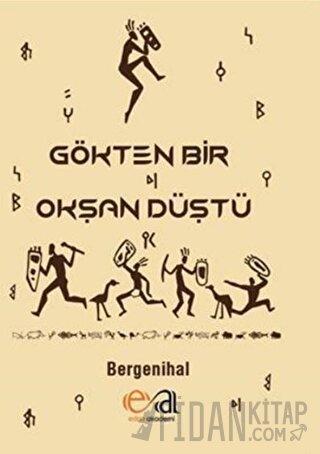 Gökten Bir Okşan Düştü Bergenihal