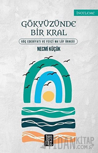 Gökyüzünde Bir Kral Necmi Küçük