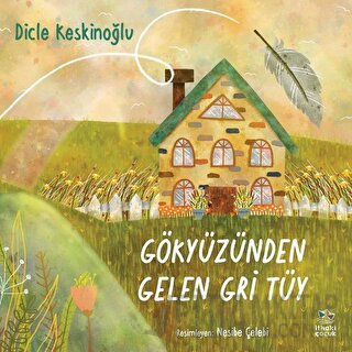 Gökyüzünden Gelen Gri Tüy