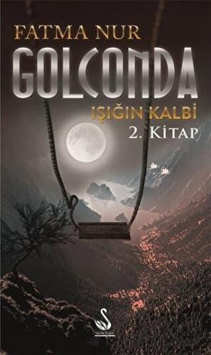 Golconda: Işığın Kalbi 2. Kitap Fatma Nur Çeboğlu