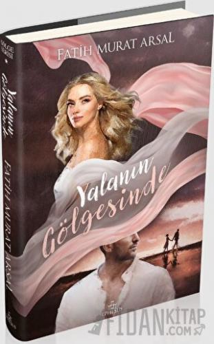 Gölge Serisi 1: Yalanın Gölgesinde (Ciltli)