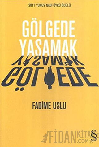 Gölgede Yaşamak