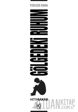 Gölgedeki Ruhum Metin Bakar