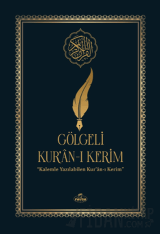 Gölgeli Kur'an-ı Kerim / Kalemle Yazılabilen Bilgisayar Hatlı Yazı Mushafı (Ciltli)