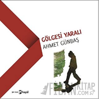 Gölgesi Yaralı Ahmet Günbaş