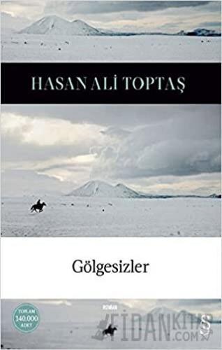 Gölgesizler (Ciltli) Hasan Ali Toptaş