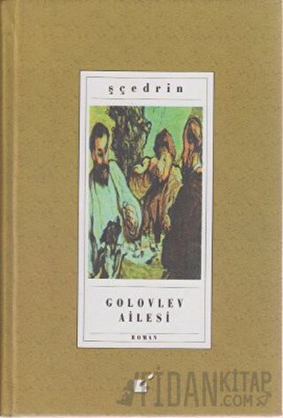 Golovlev Ailesi (Ciltli) Saltıkov Şçedrin