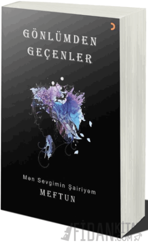Gönlümden Geçenler