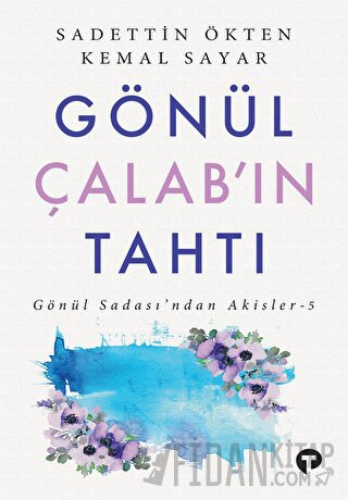 Gönül Çalab’ın Tahtı Kemal Sayar