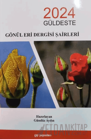 Gönül Eri Dergisi Şairleri 2024 Güldeste Gündüz Aydın