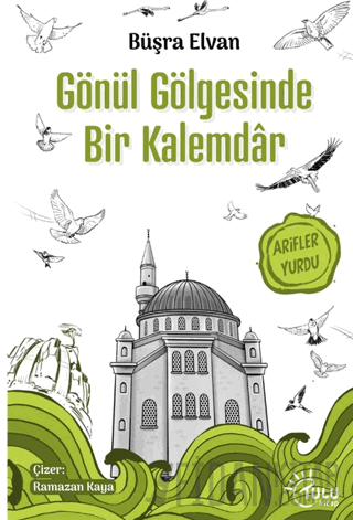Gönül Gölgesinde Bir Kalemdar