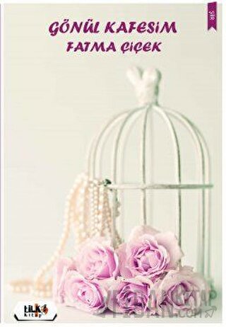 Gönül Kafesim