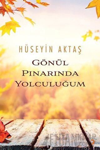 Gönül Pınarında Yolculuğum