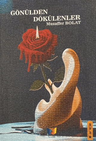 Gönülden Dökülenler Muzaffer Bolat