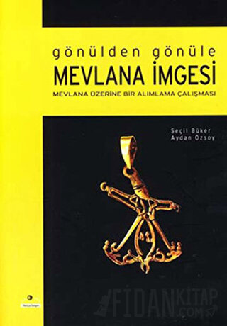 Gönülden Gönüle Mevlana İmgesi