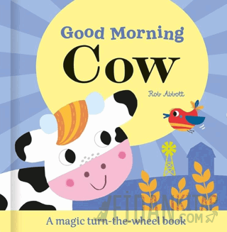 Good Morning Cow - Magic Wheel Book (Ciltli)