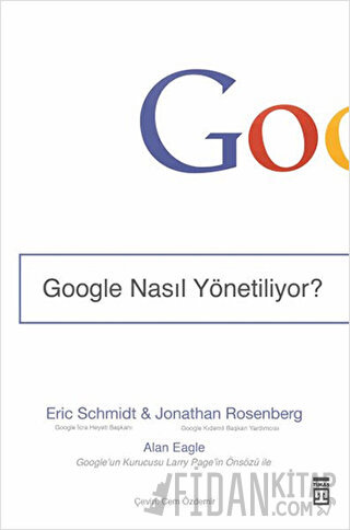 Google Nasıl Yönetiliyor? (Ciltli)