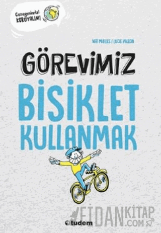 Görevimiz Bisiklet Kullanmak