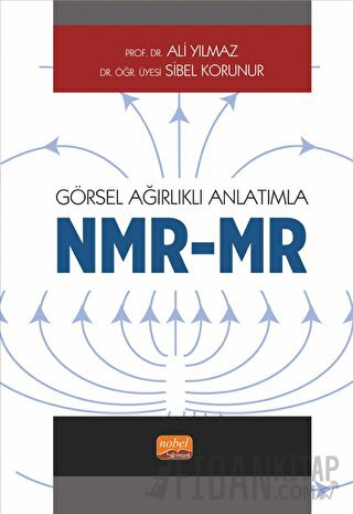 Görsel Ağırlıklı Anlatımla - NMR/MR